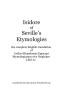 Primary view of Isidore of Seville's Etymologies : the Complete English Translation of Isidori Hispalensis Episcopi Etymologiarum Sive Originum Libri XX