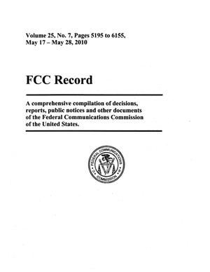 Primary view of object titled 'FCC Record, Volume 25, No. 7, Pages 5195 to 6155, May 17 - May 28, 2010'.