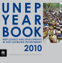 Primary view of UNEP Year Book 2010: New Science and Developments in Our Changing Environment
