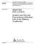 Thumbnail image of item number 1 in: 'Military Education: Student and Faculty Perceptions of Student Life at the Military Academies'.