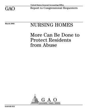 Primary view of object titled 'Nursing Homes: More Can Be Done to Protect Residents from Abuse'.