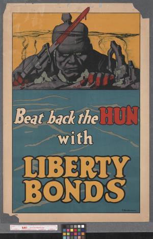 Primary view of object titled 'Beat back the Hun with Liberty Bonds'.