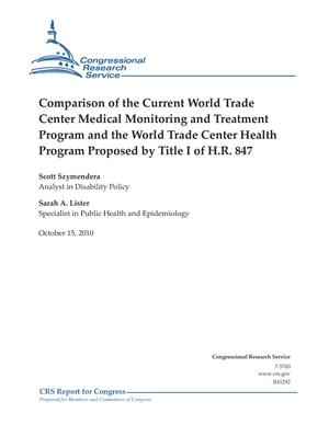 Primary view of object titled 'Comparison of the Current World Trade Center Medical Monitoring and Treatment Program and the World Trade Center Health Program Proposed by Title I of H.R. 847'.