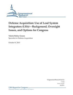 Primary view of object titled 'Defense Acquisition: Use of Lead System Integrators (LSIs) -- Background, Oversight Issues, and Options for Congress'.