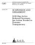 Report: Suspension and Debarment: DOD Has Active Referral Processes, but Acti…