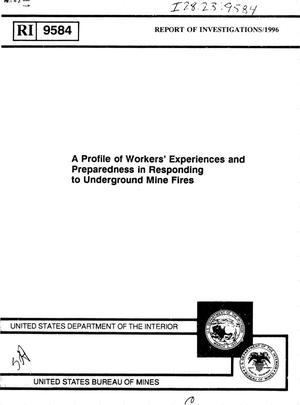 Primary view of object titled 'A Profile of Workers' Experiences and Preparedness in Responding to Underground Mine Fires'.