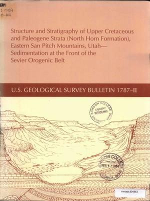 Primary view of object titled 'Structure and Stratigraphy of Upper Cretaceous and Paleogene Strata (North Horn Formation), Eastern San Pitch Mountains, Utah: Sedimentation at the Front of the Sevier Orogenic Belt'.