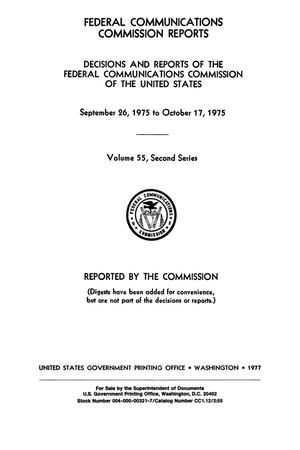 Primary view of object titled 'FCC Reports, Second Series, Volume 55, September 26, 1975 to October 17, 1975'.