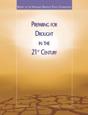 Primary view of object titled 'Preparing for Drought in the 21st Century: Report of the National Drought Policy Commission.'.