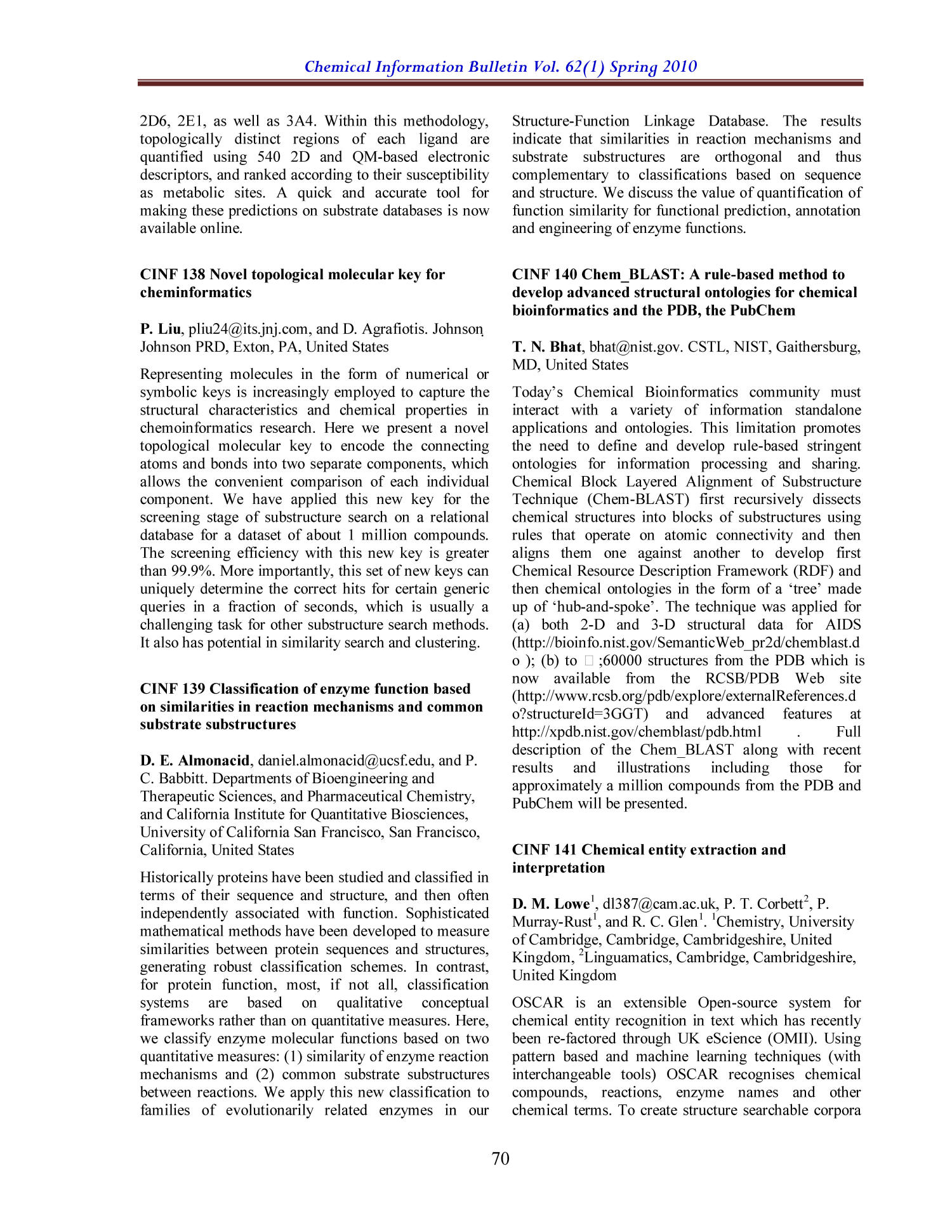 Chemical Information Bulletin, Volume 62, Number 1, Spring 2010
                                                
                                                    70
                                                