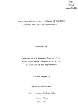 Primary view of object titled 'Life Stress and Adjustment: Effects of Cognitive Content and Cognitive Organization'.
