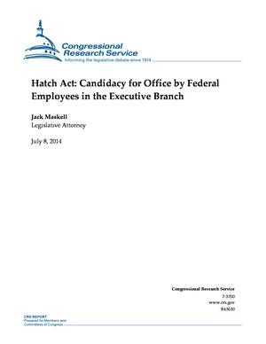Primary view of object titled 'Hatch Act: Candidacy for Office by Federal Employees in the Executive Branch'.