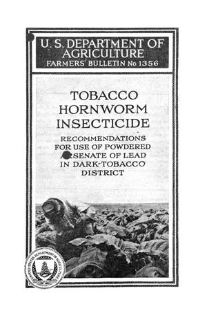 Primary view of object titled 'Tobacco hornworm insecticide: recommendations for use of powdered arsenate of lead in dark-tobacco district.'.