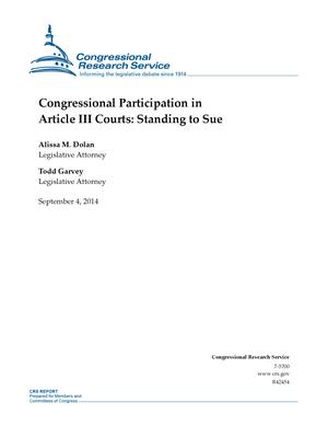 Primary view of object titled 'Congressional Participation in Article III Courts: Standing to Sue'.