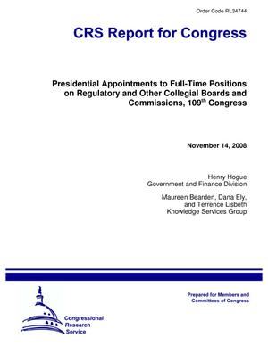 Primary view of object titled 'Presidential Appointments to Full-Time Positions on Regulatory and Other Collegial Boards and Commissions, 109th Congress'.