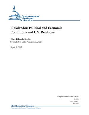 Primary view of object titled 'El Salvador: Political and Economic Conditions and U.S. Relations'.