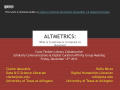 Presentation: Altmetrics: What is it and how is it relevant to librarians?