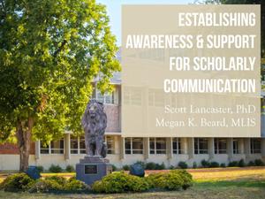 Primary view of object titled 'Establishing Awareness and Support for Scholarly Communication'.