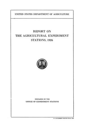 Primary view of object titled 'Report on the Agricultural Experiment Stations, 1926'.