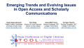 Presentation: Emerging Trends and Evolving Issues in Open Access and Scholarly Comm…