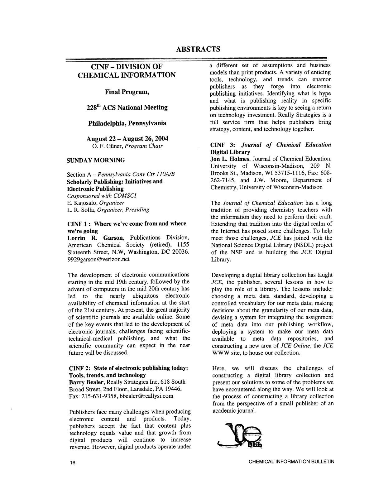 Chemical Information Bulletin, Volume 56, Number 2, Fall 2004
                                                
                                                    16
                                                