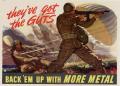 Poster: They've got the guts : back 'em up with more metal.
