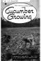 Thumbnail image of item number 1 in: 'Cucumber growing.'.