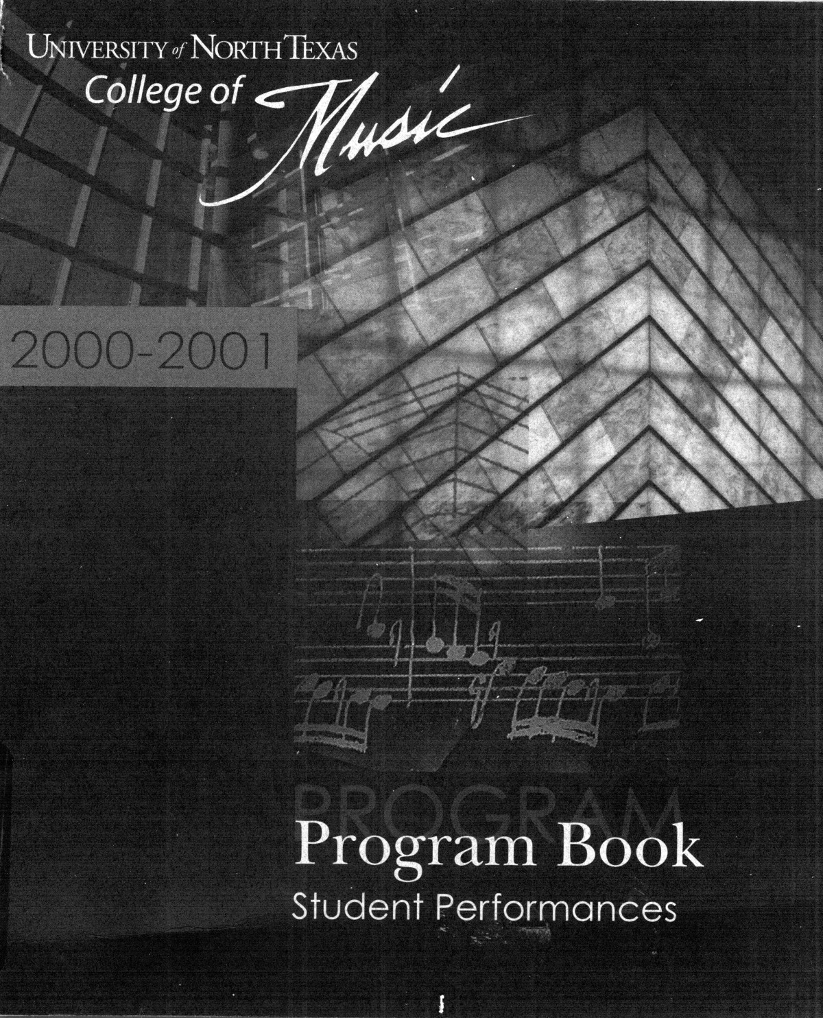 College of Music program book 2000-2001 Student Performances Vol. 2
                                                
                                                    [Sequence #]: 1 of 274
                                                