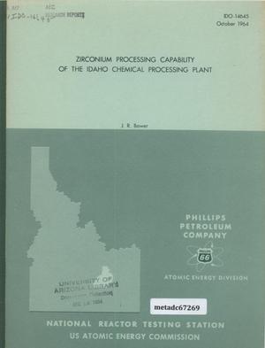 Primary view of object titled 'Zirconium Processing Capability of the Idaho Chemical Processing Plant'.