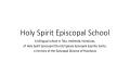 Presentation: Holy Spirit Episcopal School: A Bilingual School in Tela, Atlántida, …