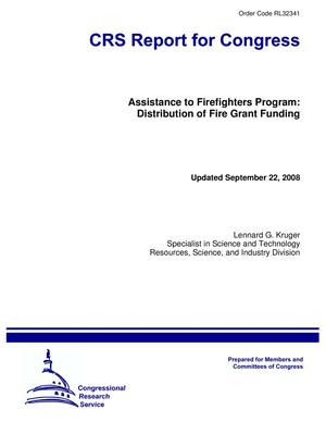 Primary view of object titled 'Assistance to Firefighters Program: Distribution of Fire Grant Funding'.