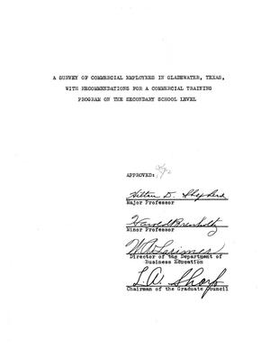 Primary view of object titled 'A Survey of Commercial Employees in Gladewater, Texas, with Recommendations for a Commercial Training Program on the Secondary School Level'.