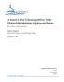 Primary view of A Federal Chief Technology Officer in the Obama Administration: Options and Issues for Consideration
