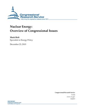 Primary view of object titled 'Nuclear Energy: Overview of Congressional Issues'.