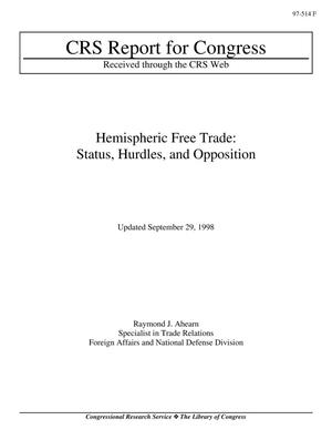 Primary view of object titled 'Hemispheric Free Trade: Status, Hurdles, and Opposition'.