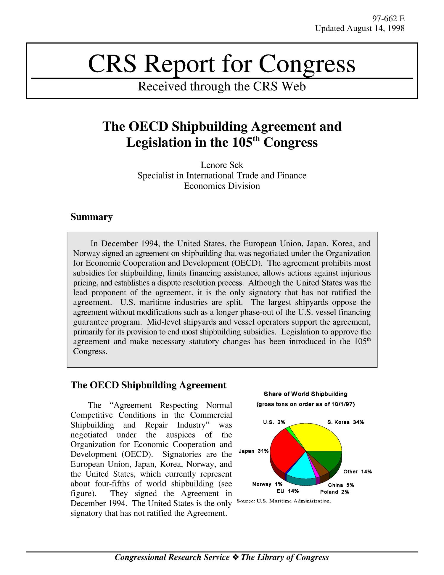 The OECD Shipbuilding Agreement and Legislation in the 105th Congress
                                                
                                                    [Sequence #]: 1 of 6
                                                