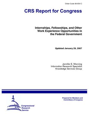 Primary view of object titled 'Internships, Fellowships, and Other Work Experience Opportunities in the Federal Government'.
