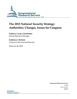 Primary view of object titled 'The 2015 National Security Strategy: Authorities, Changes, Issues for Congress'.