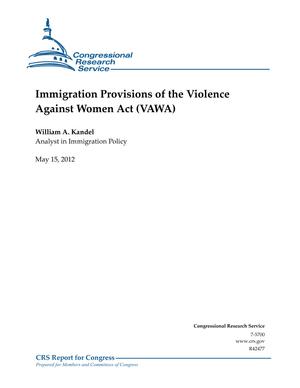 Primary view of object titled 'Immigration Provisions of the Violence Against Women Act (VAWA)'.