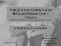 Presentation: Facilitators and Inhibitors to Self-Maintenance for Type II Diabetics…