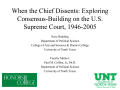 Presentation: When the Chief Dissents: Exploring Consensus-Building on the U.S. Sup…