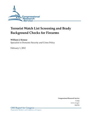 Primary view of object titled 'Terrorist Watch List Screening and Brady Background Checks for Firearms'.