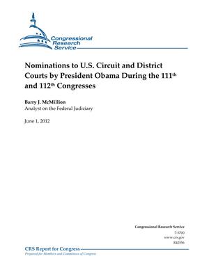 Primary view of object titled 'Nominations to U.S. Circuit and District Courts by President Obama During the 111th and 112th Congresses'.
