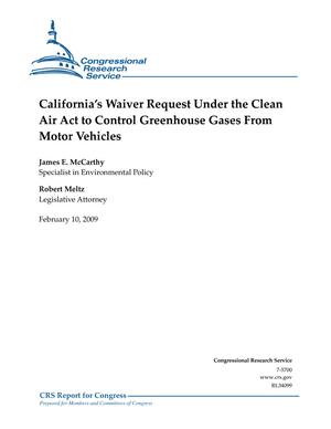 Primary view of object titled 'California's Waiver Request Under the Clear Air Act to Control Greenhouse Gases From Motor Vehicles'.