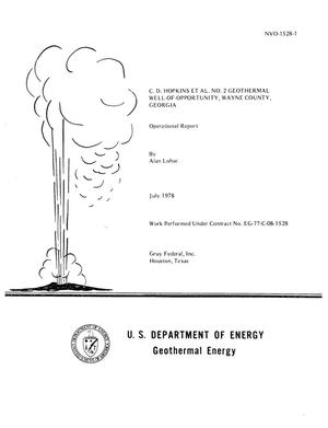 Primary view of object titled 'C.D. Hopkins Et. Al. No. 2 Geothermal Well-of-Opportunity, Wayne County, Georgia; Operational Report'.