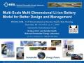 Presentation: Multi-Scale Multi-Dimensional Li-Ion Battery Model for Better Design …