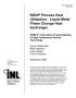 Article: NGNP Process Heat Utilization: Liquid Metal Phase Change Heat Exchang…