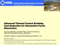 Presentation: Advanced Thermal Control Enabling Cost Reduction for Automotive Power…
