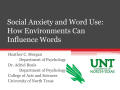 Presentation: Social Anxiety and Word Use: How Environments Can Influence Words