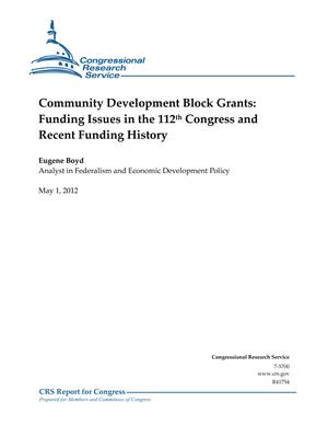 Primary view of object titled 'Community Development Block Grants: Funding Issues in the 112th Congress and Recent Funding History'.